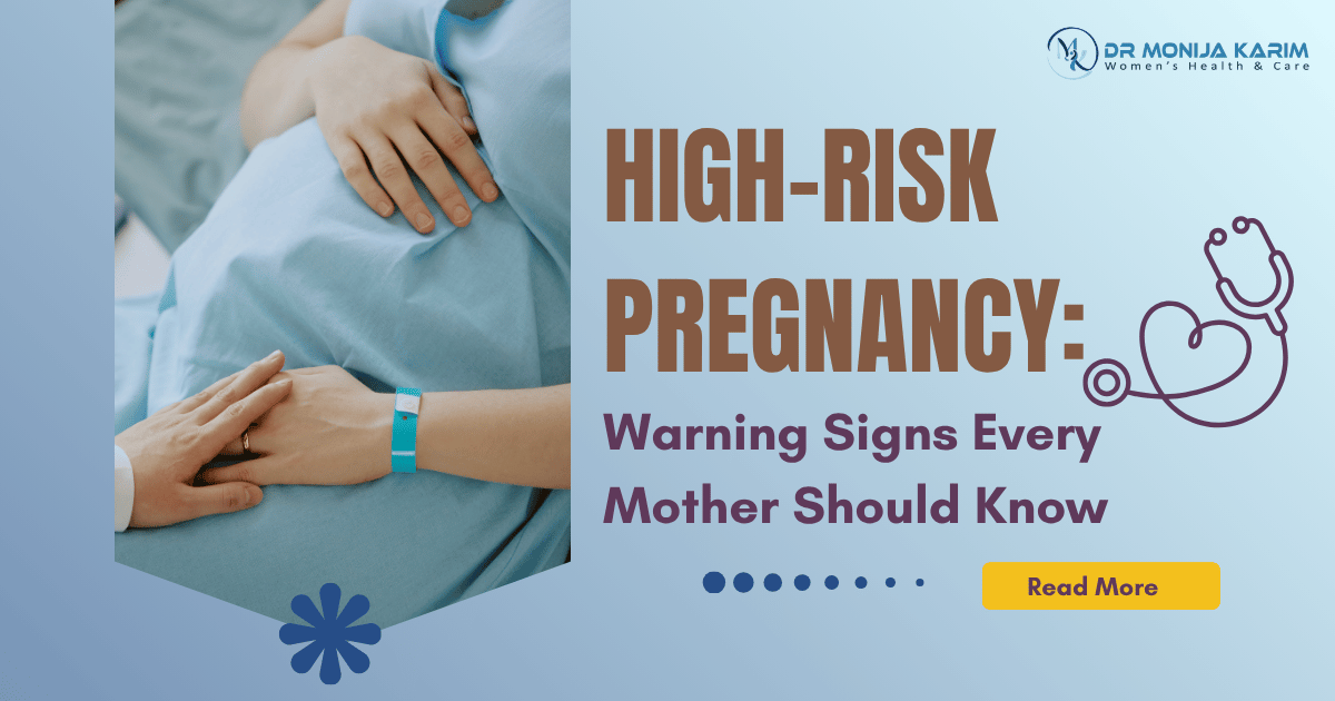 High-Risk Pregnancy: Warning Signs Every Mother Should Know
